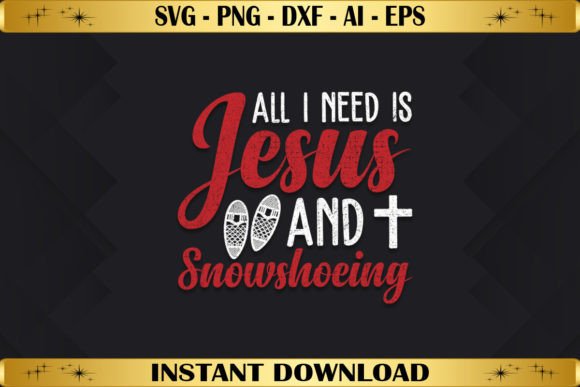 All I Need is Jesus and Snowshoeing Design Review