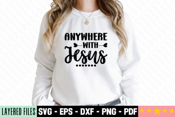Anywhere with Jesus Craft SVG: Graphics for Faith-Focused T-Shirt Designs