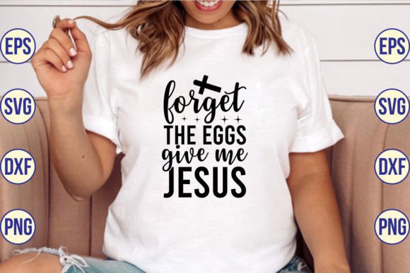 Forget the Eggs Give Me Jesus SVG Cut Fi: A Designer’s Real-World Review