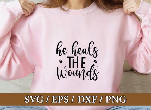 He Heals the Wounds Christian SVG Bundle for T-Shirt Designs & Craft Graphics