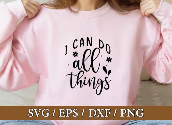 I Can Do All Things, Christian Svg Bundl – Graphics & T-Shirt Designs for Faith-Based Branding