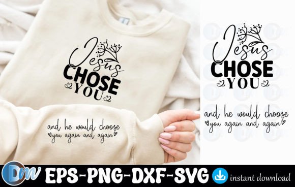 Jesus Chose You and He Would Choose You – A Free Graphic for Faith-Based Crafts