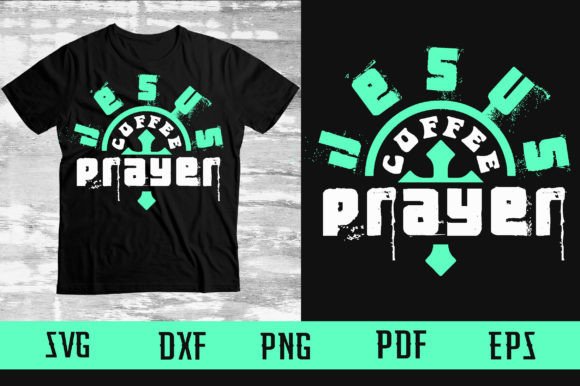 Jesus Coffee Prayer SVG Design: A Fresh Graphic for T-Shirt and Blog Visuals