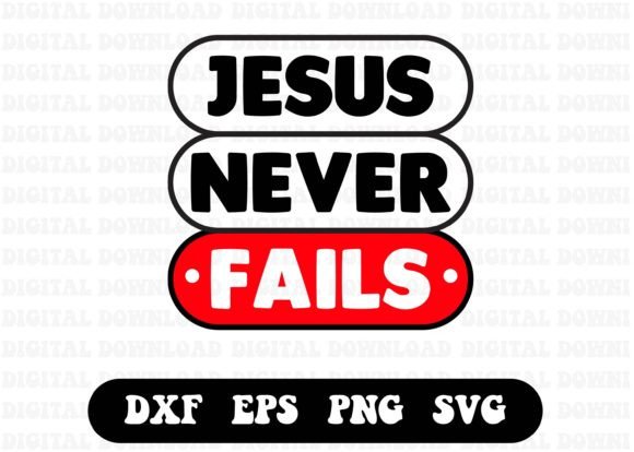 Jesus Never Fails T-shirt Design – A Versatile Graphic for Faith-Based Merch Sellers