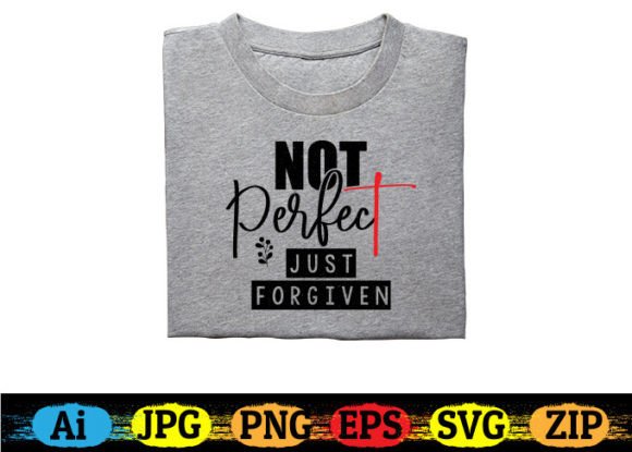Not Perfect Just Forgiven Christian Graphics Freebie