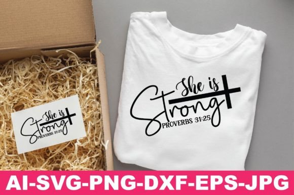 She is Strong Proverbs 31 25 Christian Graphics for T-Shirt Designs