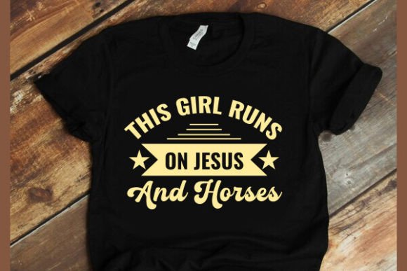 This Girl Runs on Jesus and Horses – Graphic Design for T-Shirt & Visual Branding
